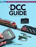 The DCC Guide (Model Railroader: Wiring & Electronics) 1627001034 Book Cover