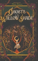 Ghosts in the Willow Shade B0FSRQ5S4S Book Cover