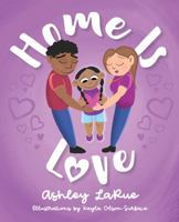 Home is Love 1952567289 Book Cover