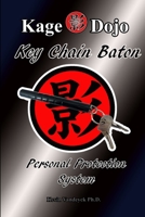 Key Chain Baton - Personal Protection System 1365919919 Book Cover