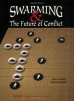 Swarming and the Future of Conflict (Mr (Rand Corporation), Db-311-Osd.) 0833028855 Book Cover