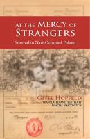 At the Mercy of Strangers: Survival in Nazi-Occupied Poland 0889628564 Book Cover