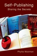 Self-Publishing: Sharing the Secrets 0996399054 Book Cover