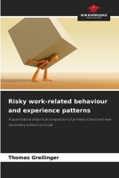 Risky work-related behaviour and experience patterns 6209017169 Book Cover