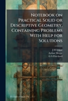 Note-Book On Practical, Solid, Or Descriptive Geometry, by J. H. Edgar and G. S. Pritchard 1177408554 Book Cover