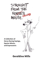 Straight From the Caller's Mouth 1923746340 Book Cover