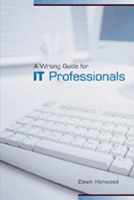 A Writing Guide for IT Professionals 0195419979 Book Cover