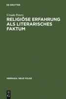 Religiase Erfahrung als Literarisches Faktum: Zur Vorgeschichte Und Genese Frauenmystischer Texte Des 13. Und 14. Jahrhunderts 3484150564 Book Cover
