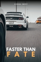 Faster Than Fate 1934232602 Book Cover