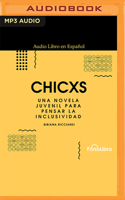 Chicxs B0BQ73DNTK Book Cover