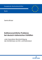Kollisionsrechtliche Probleme bei deutsch-italienischen Erbfällen (Europäische Hochschulschriften Recht) 363187765X Book Cover