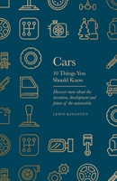 Cars: 10 Things You Should Know 1399633430 Book Cover
