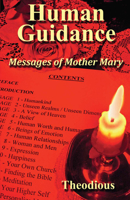 HUMAN GUIDANCE: Messages of Mother Mary 1631927299 Book Cover
