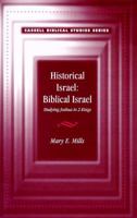 Historical Israel: Biblical Israel : Studying Joshua to 2 Kings (Cassell Biblical Studies Series) 0304704741 Book Cover