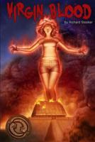 Virgin Blood: A Hardboiled Horror Thriller 1450505236 Book Cover