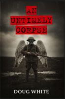 An Untimely Corpse 1647381541 Book Cover
