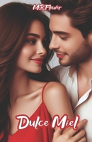 Dulce Miel B0BHS1M179 Book Cover