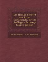 Die Heilige Schrift Des Alten Testaments, Dritte Auflage 1295377411 Book Cover