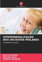 Hipomineralização DOS Incisivos Molares (Portuguese Edition) 6630027752 Book Cover