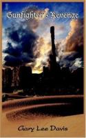 Gunfighter's Revenge 1418483532 Book Cover