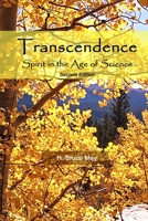 Transcendence, Spirit in the Age of Science, Second Edition 1257008986 Book Cover