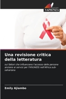 Una revisione critica della letteratura: sui fattori che influenzano l'accesso delle persone anziane ai servizi per l'HIV/AIDS nell'Africa sub-sahariana 620597522X Book Cover