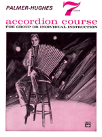 Palmer-Hughes Accordion Course, Bk 7: For Group or Individual Instruction 0739094580 Book Cover