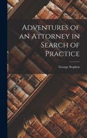 Adventures of an Attorney in Search of Practice 1018892516 Book Cover