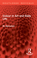 Colour in Art and Daily Life (Routledge Revivals) 1032965649 Book Cover