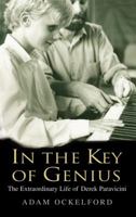 In the Key of Genius: The Extraordinary Life of Derek Paravicini B0038LB4R6 Book Cover