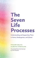 The Seven Life Processes 1936849348 Book Cover