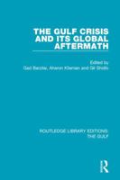 The Gulf Crisis and Its Global Aftermath 1138184004 Book Cover