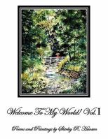 Welcome To My World! Vol.I 1453575200 Book Cover