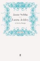 Laura Ashley: A Life by Design 0297810448 Book Cover