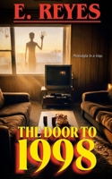 The Door to 1998: A Liminal Space Horror Story B0GX8GCTJT Book Cover