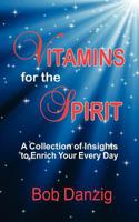 Vitamins for the Spirit 0985512946 Book Cover