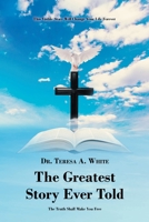 The Greatest Story Ever Told 1636929796 Book Cover