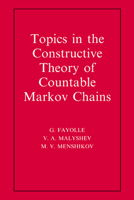 Topics in the Constructive Theory of Countable Markov Chains 0521064473 Book Cover