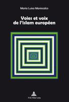 Voies Et Voix de l'Islam Européen 2875741748 Book Cover