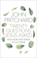 Twenty Questions Jesus Asked 0281085641 Book Cover