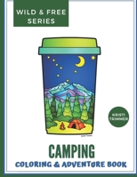 Camping: An Adventure & Coloring Book B08KH3VJRB Book Cover