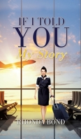If I Told You My Story 1498485383 Book Cover