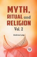 Myth, Ritual and Religion Vol. 2 9359328995 Book Cover