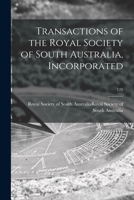 Transactions of the Royal Society of South Australia, Incorporated; 128 1013711343 Book Cover