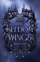 The Seldom Wings B0C8S9PC9S Book Cover