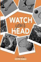 Watch Your Head 057852760X Book Cover