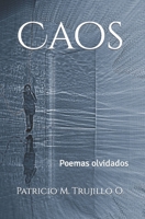 Caos: Poemas olvidados B09YSTGZKJ Book Cover