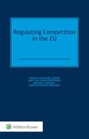 Regulating Competition in the Eu 9041167226 Book Cover