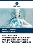 Real Talk mit ermächtigten Frauen aus Pangasinan: Eine Basis für die Politikentwicklung 6203674788 Book Cover