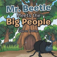 Mr. Beetle Meets the Big People 1796094986 Book Cover